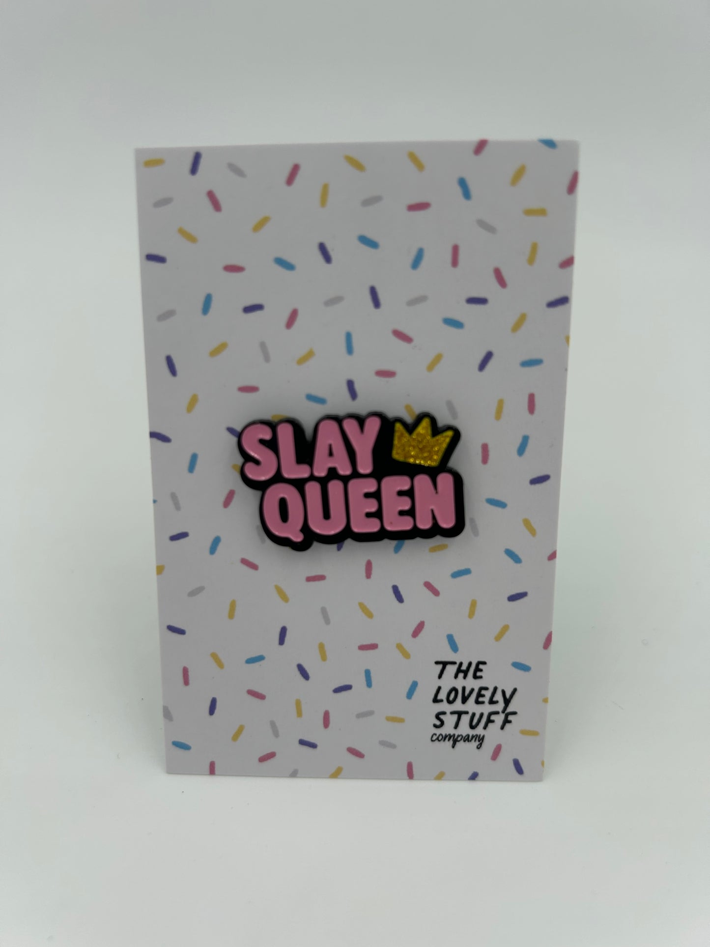 Slay Queen Enamel Pin Badge