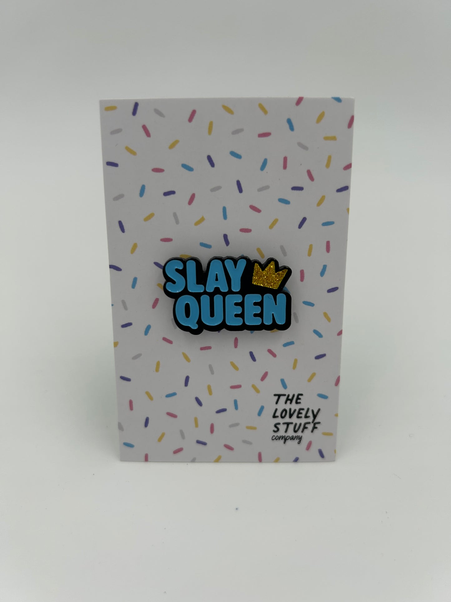 Slay Queen Enamel Pin Badge
