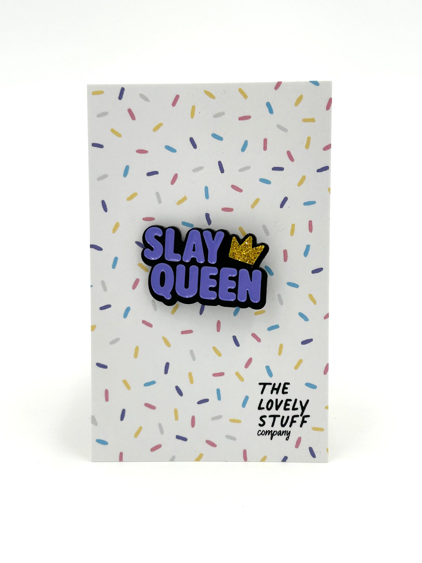 Slay Queen Enamel Pin Badge